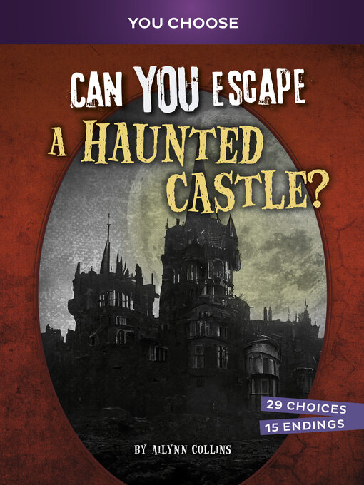 Title details for Can You Escape a Haunted Castle? by Ailynn Collins - Available